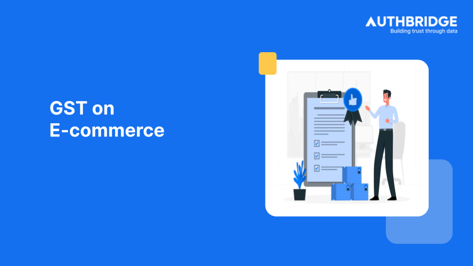 GST for E-commerce in India:  A Detailed Look